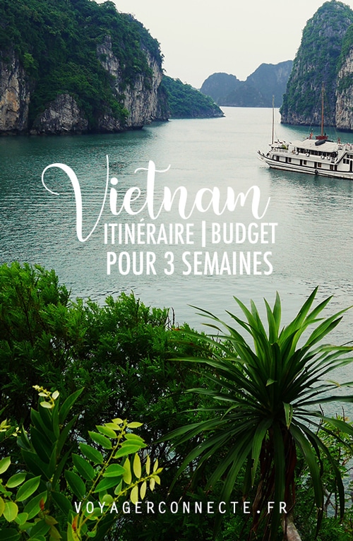 Itinéraire et budget pour 3 semaines au Vietnam