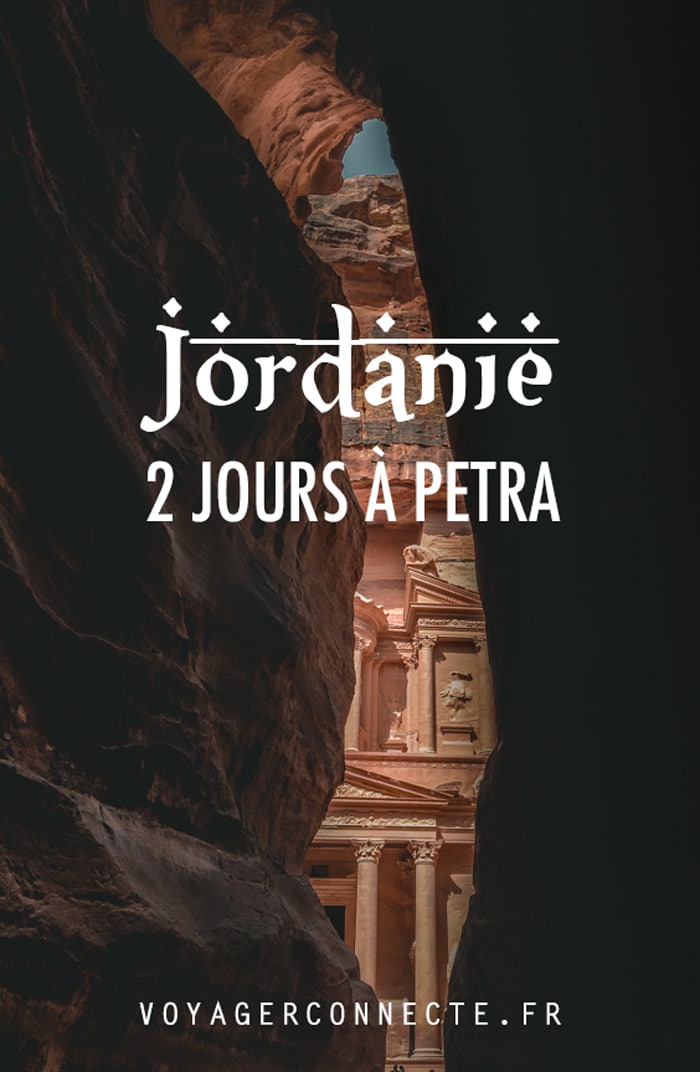 Jordanie : comment visiter Petra en 2 jours?