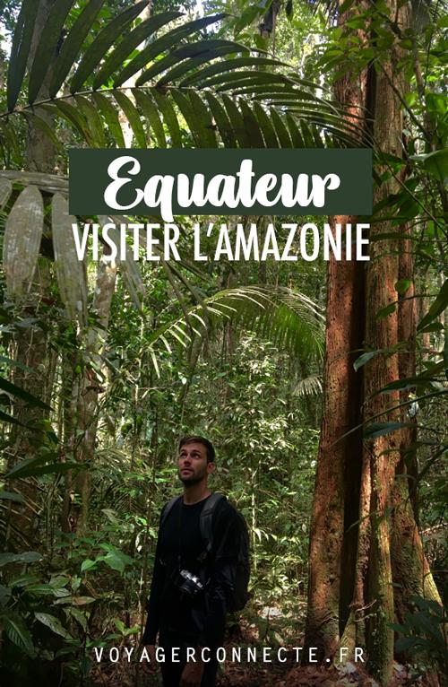 Faire un voyage en Amazonie depuis l'Equateur